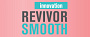 Revivor Smooth